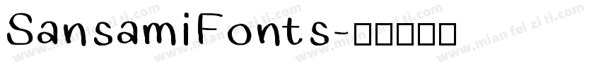 Sansami Fonts字体转换